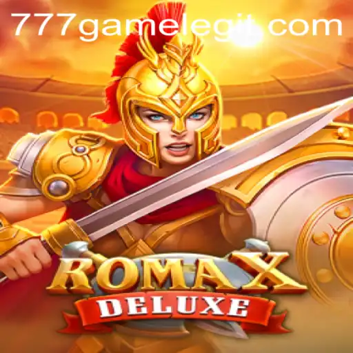 RomaXDeluxe: Discover the Thrilling World of the 777Game