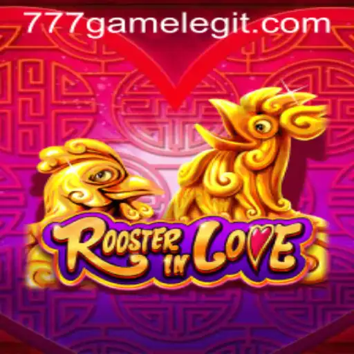 Discover the Enchanting World of RoosterInLove: A 777Game Experience